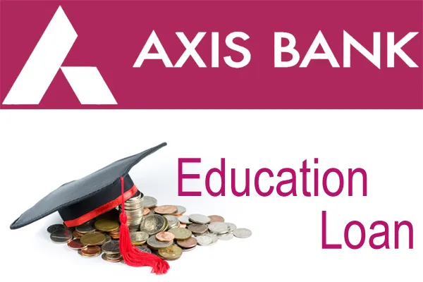 Axis Bank Education Loan